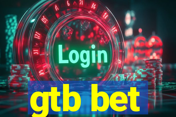 gtb bet